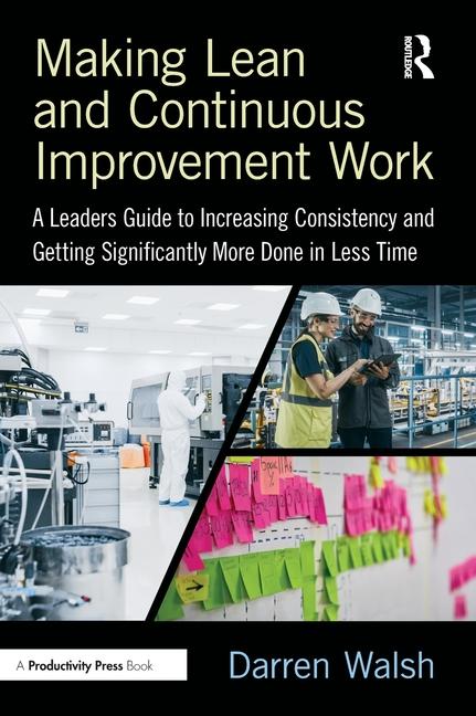 Book Making Lean and Continuous Improvement Work Darren Walsh