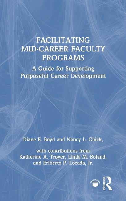 Buch Facilitating Mid-Career Faculty Programs Nancy L. Chick