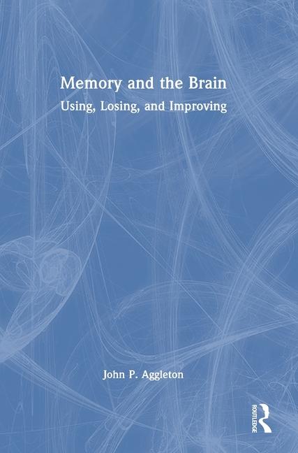 Kniha Memory and the Brain John P. Aggleton