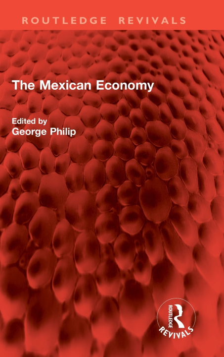Boek The Mexican Economy George Philip