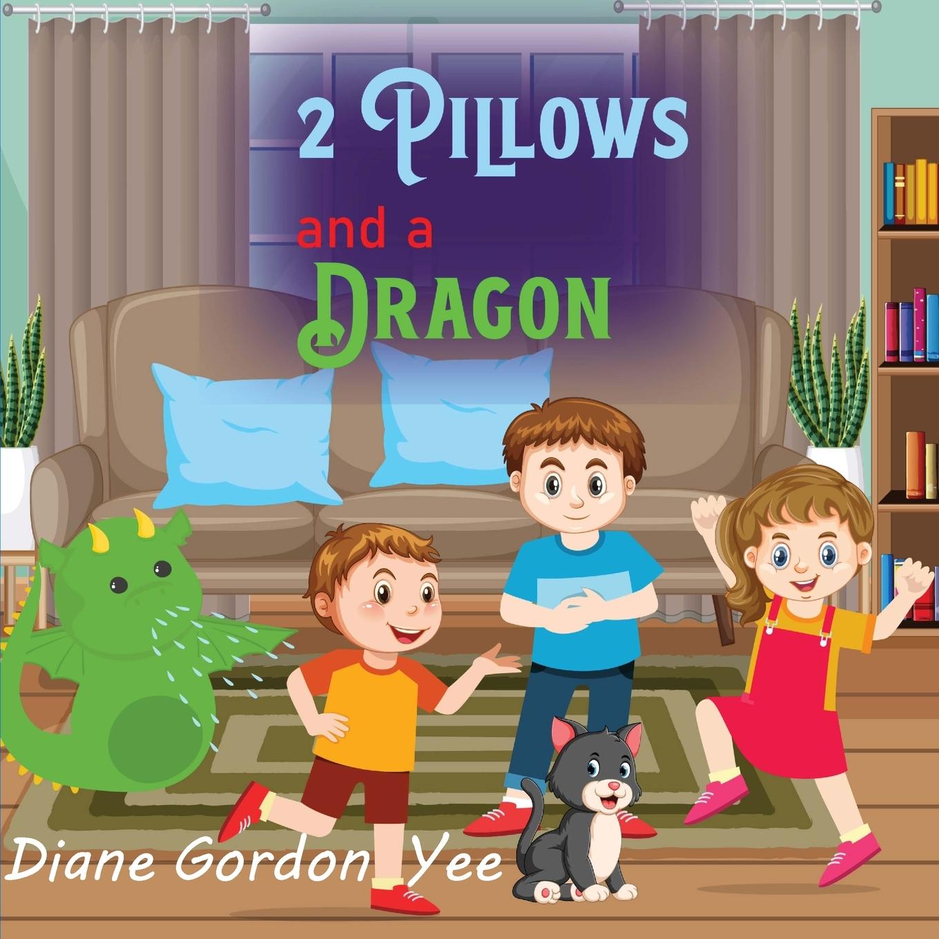 Knjiga 2 Pillows and a Dragon Diane Gordon Yee