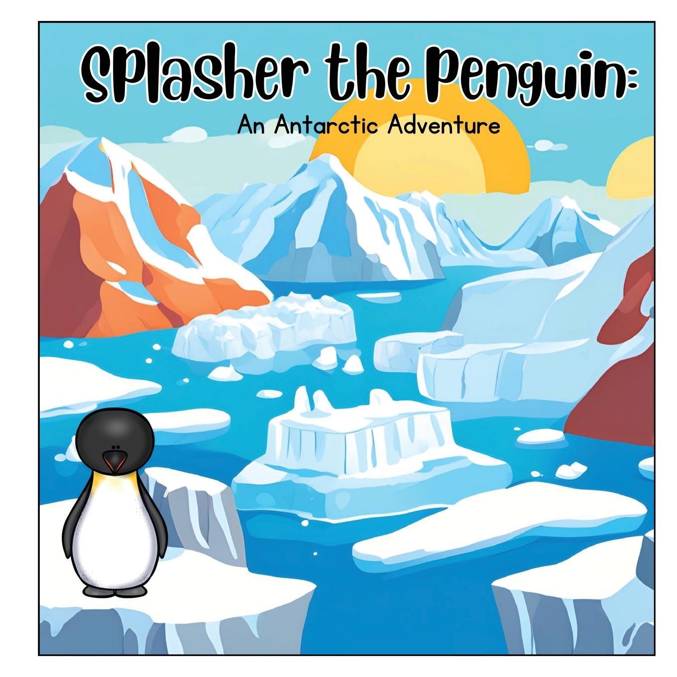 Buch Splasher the Penguin; An Antarctic adventure Christine Leger