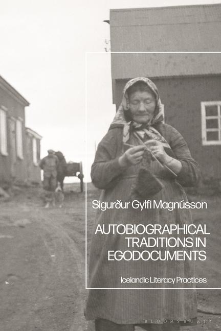 Book Autobiographical Traditions in Egodocuments Magnusson