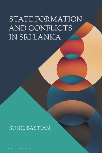 Boek State Formation and Conflicts in Sri Lanka Bastian