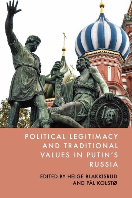 Kniha Political Legitimacy and Traditional Values in Putin's Russia P?l Kolst?