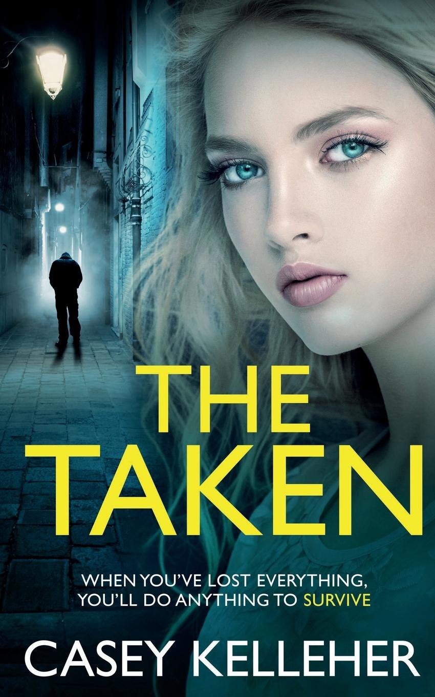 Kniha The Taken casey kelleher