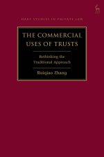 The Commercial Uses of Trusts