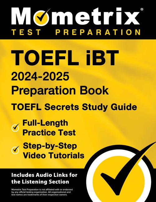 Livre TOEFL IBT 2024-2025 Preparation Book - TOEFL Secrets Study Guide, Full-Length Practice Test, Step-By-Step Video Tutorials 