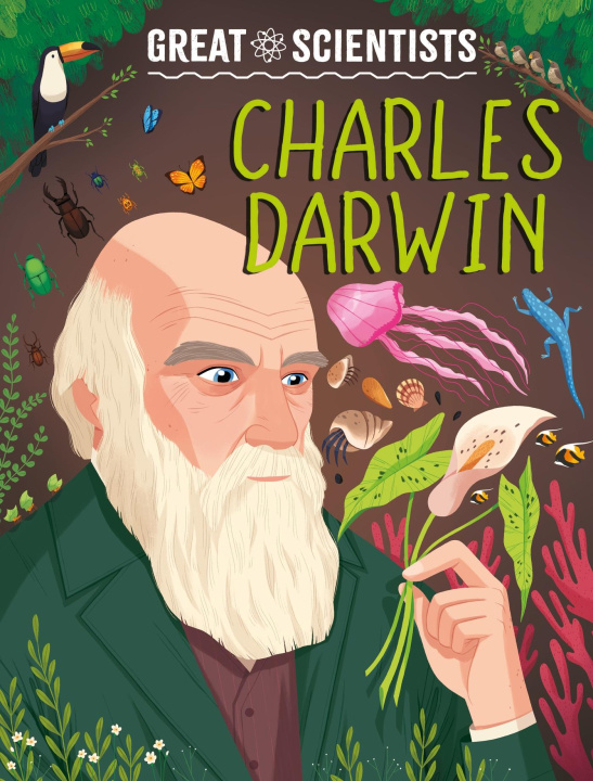 Книга Great Scientists: Charles Darwin Alexandra Badiu