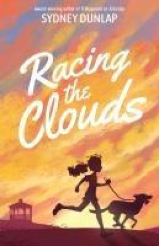 Knjiga Racing the Clouds Sydney Dunlap