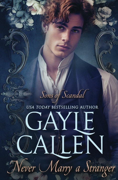 Knjiga Never Marry a Stranger Gayle Callen