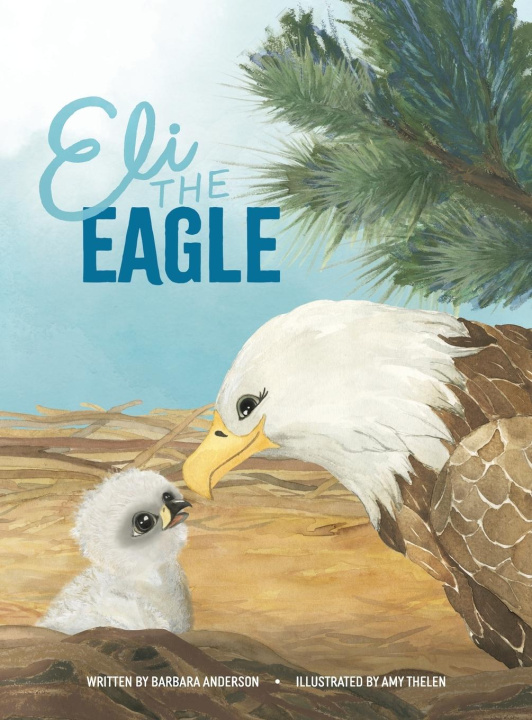 Book Eli the Eagle Amy Thelen