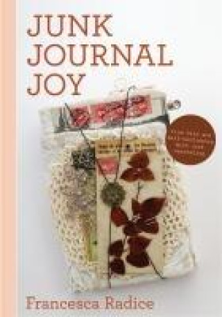 Boek Junk Journal Joy RADICE FRANCESCA