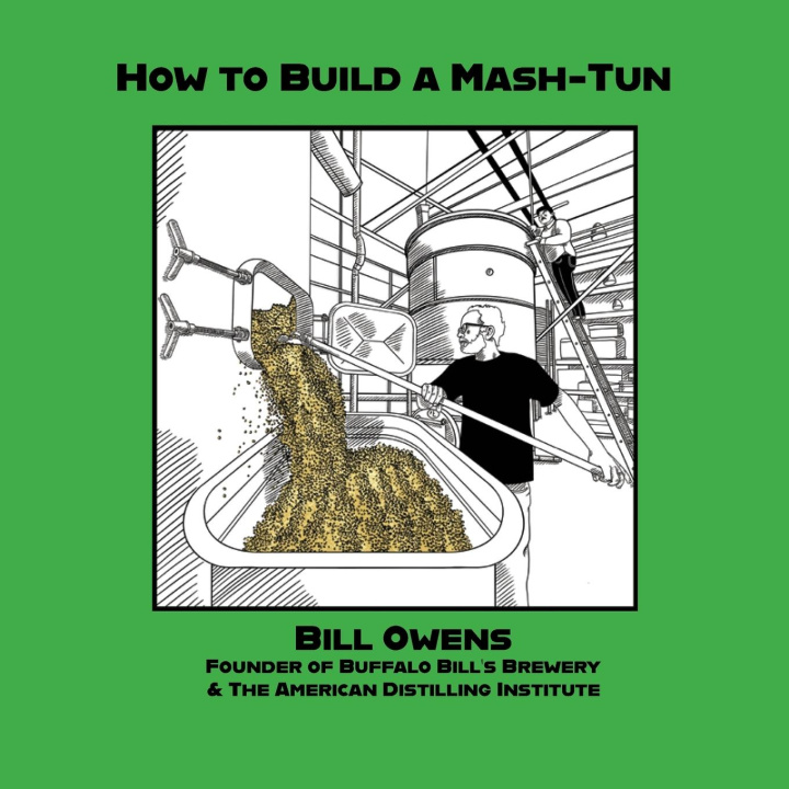 Buch How to Build a Mash-Tun Bill Owens