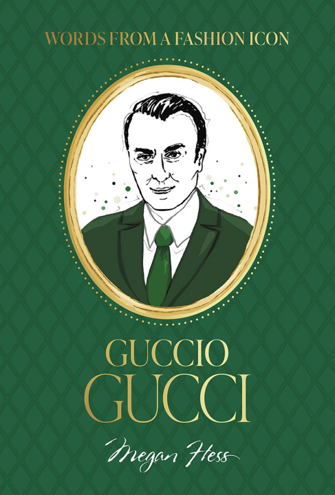 Fashion Icons: Guccio Gucci Quotes | Book hardback | Libristo - EU