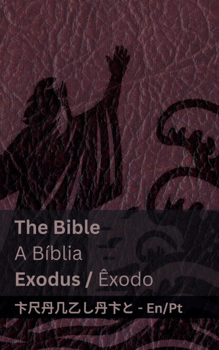 Buch The Bible (Exodus) / A Bíblia (?xodo) Tranzlaty