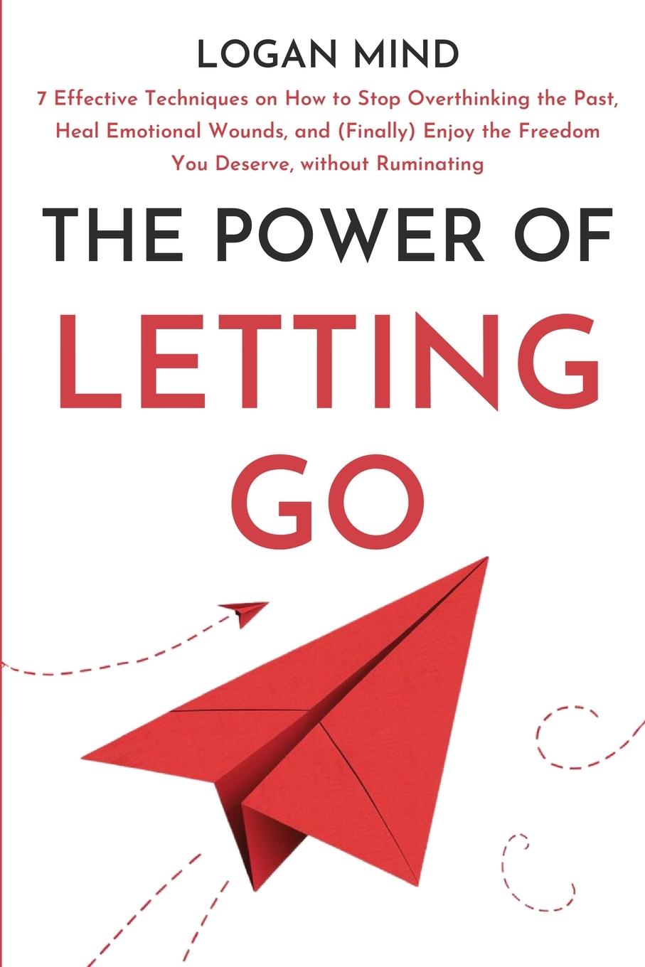 Knjiga The Power of Letting Go Logan Mind