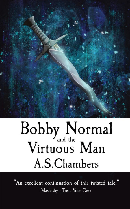 Knjiga Bobby Normal and the Virtuous Man A.S. Chambers