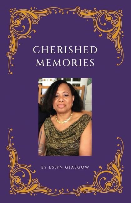 Knjiga Cherished Memories Eslyn Glasgow