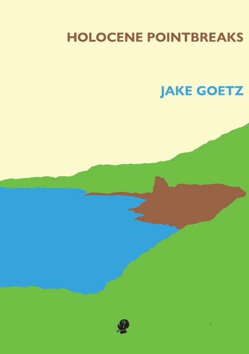 Knjiga Holocene Pointbreak Jake Goetz