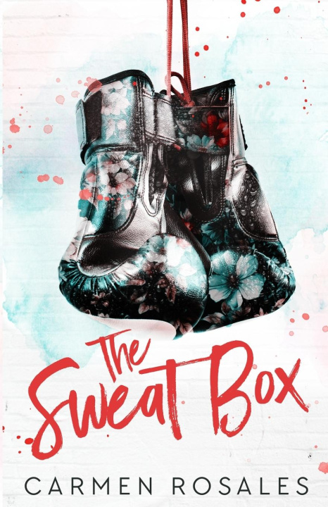 Buch The Sweat Box Carmen Rosales