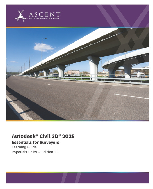 Knjiga Autodesk Civil 3D 2025 ASCENT - Center for Technical Knowledge
