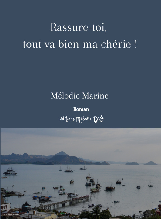 Książka Rassure-toi, tout va bien ma chérie ! MARINE