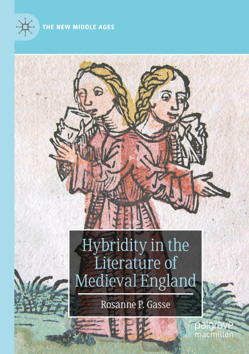 Boek Hybridity in the Literature of Medieval England Rosanne P. Gasse