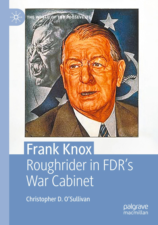 Knjiga Frank Knox Christopher D. O’Sullivan