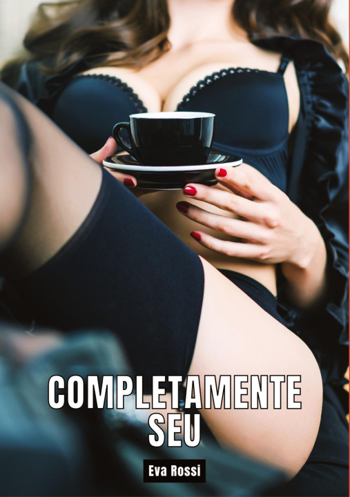 Knjiga Completamente Seu Eva Rossi