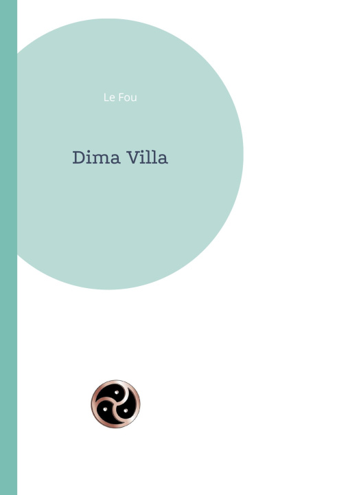 Knjiga Dima Villa Le Fou