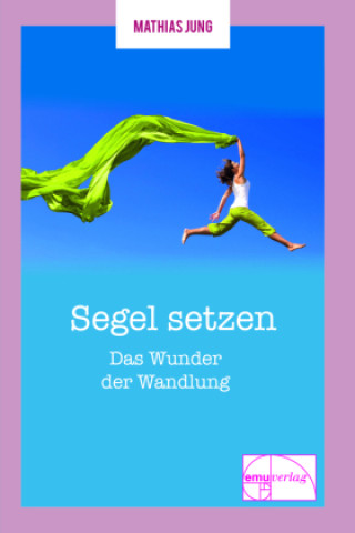 Buch Segel setzen Mathias Jung