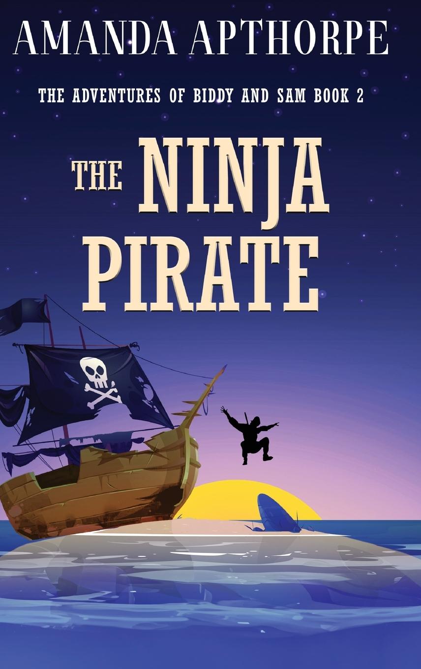 Kniha The Ninja Pirate Amanda Apthorpe