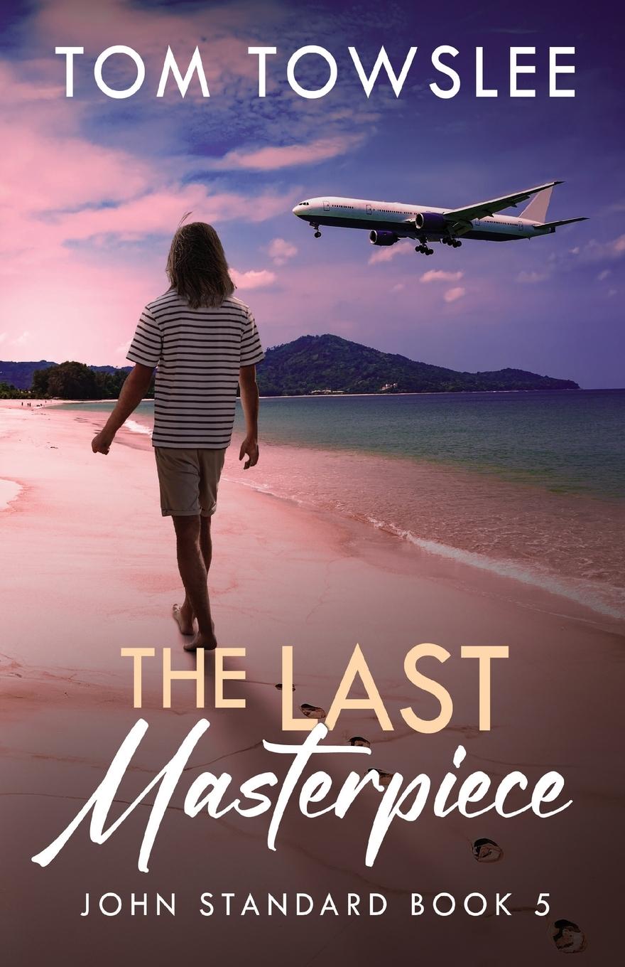 Knjiga The Last Masterpiece Tom Towslee