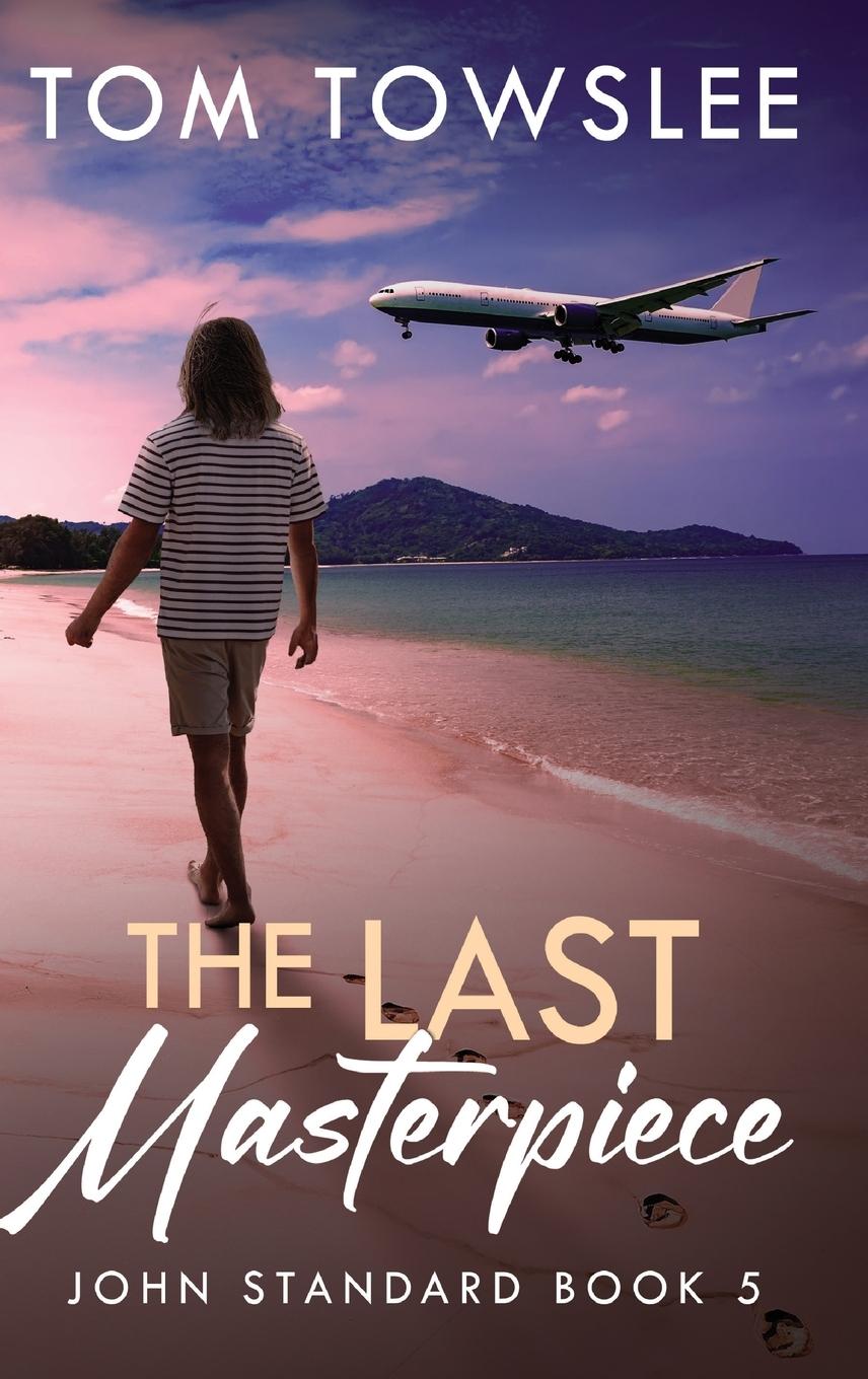 Knjiga The Last Masterpiece Tom Towslee