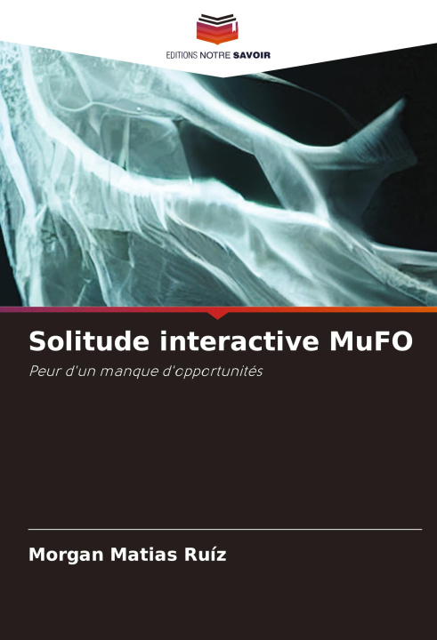 Boek Solitude interactive MuFO Morgan Matias Ruíz