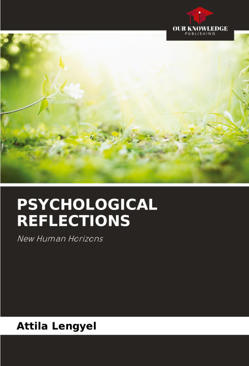 Knjiga PSYCHOLOGICAL REFLECTIONS Attila Lengyel