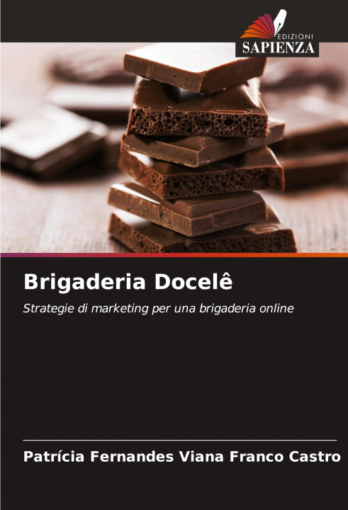 Knjiga Brigaderia Docel? Patrícia Fernandes Viana Franco Castro