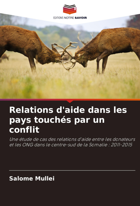 Knjiga Relations d'aide dans les pays touchés par un conflit Salome Mullei