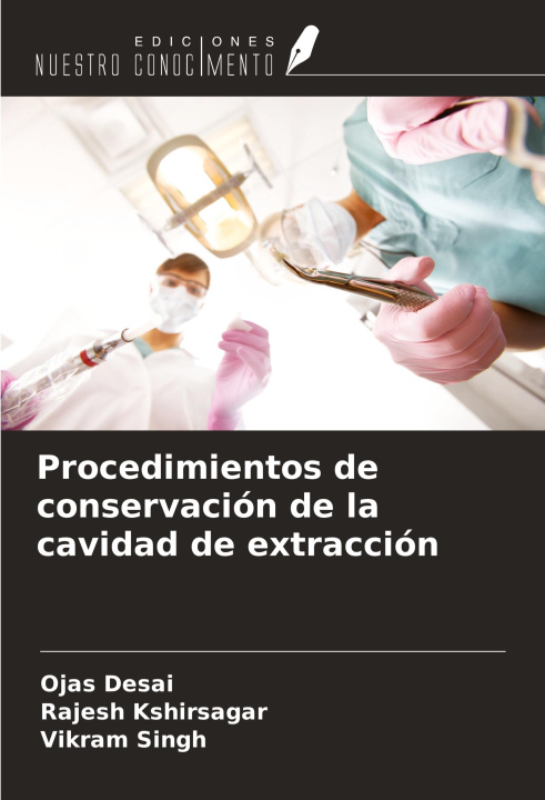 Książka Procedimientos de conservación de la cavidad de extracción Rajesh Kshirsagar