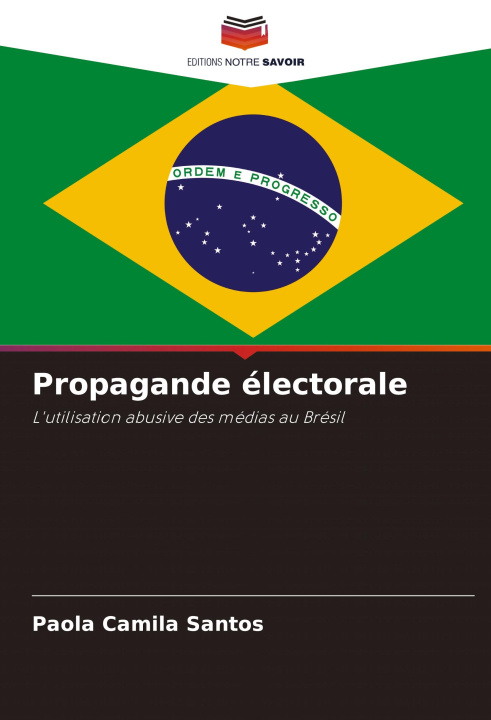 Knjiga Propagande électorale Paola Camila Santos