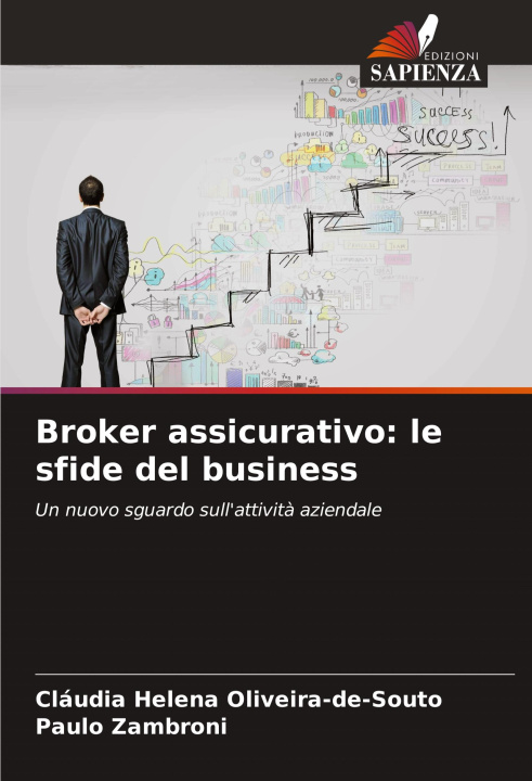 Libro Broker assicurativo: le sfide del business Paulo Zambroni