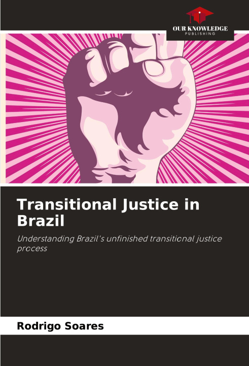 Boek Transitional Justice in Brazil Rodrigo Soares