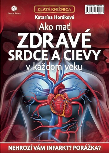 Kniha Ako mať zdravé srdce a cievy v každom veku Katarína Horáková