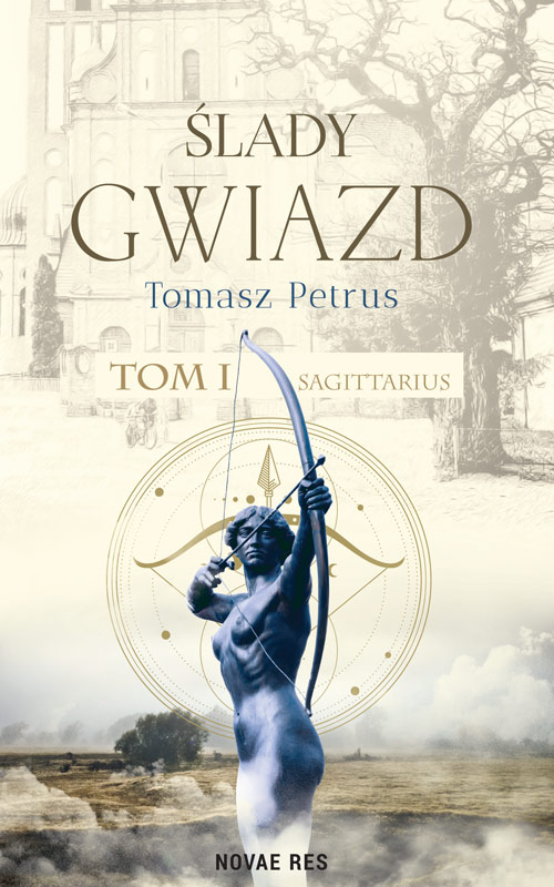 Knjiga Sagittarius. Ślady gwiazd. Tom 1 Tomasz Petrus