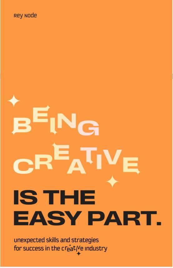 Book Being Creative is the Easy Part Node