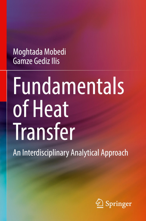 Knjiga Fundamentals of Heat Transfer Moghtada Mobedi