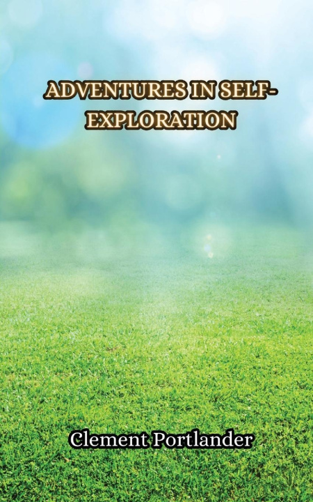 Knjiga Adventures in Self-Exploration Clement Portlander