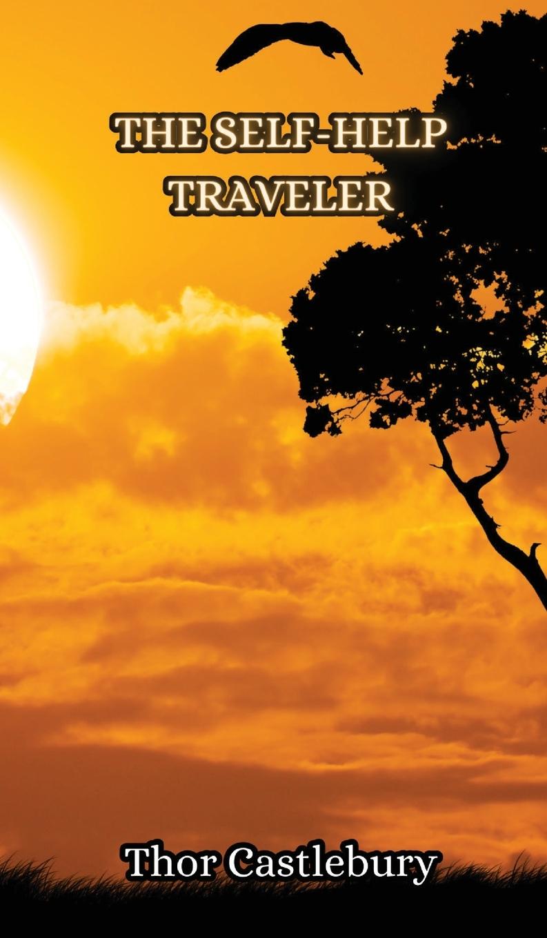 Knjiga The Self-Help Traveler Thor Castlebury