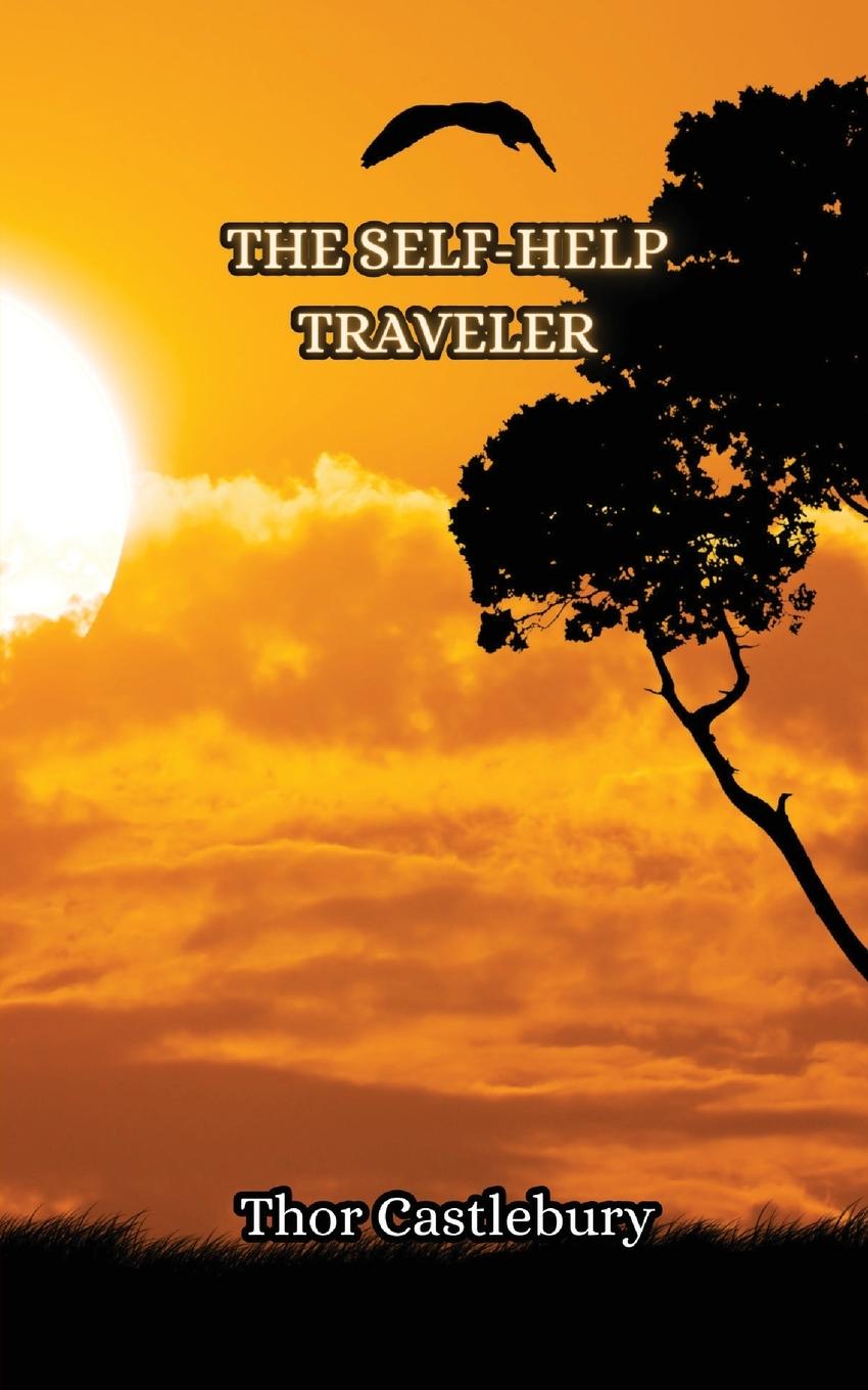 Knjiga The Self-Help Traveler Thor Castlebury